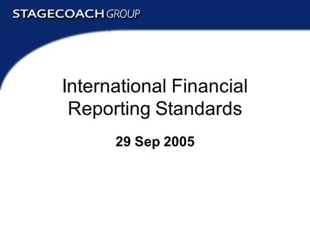 International Financial Reporting Standards 29 Sep 2005.