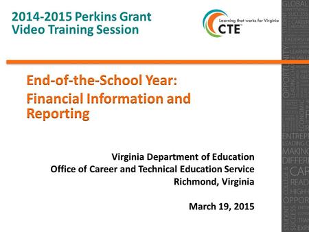 0 2014-2015 Perkins Grant Video Training Session.