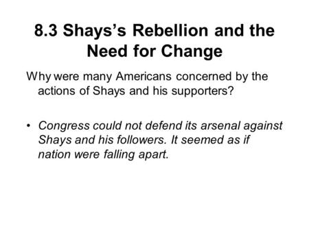 8.3 Shays’s Rebellion and the Need for Change