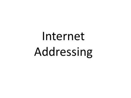 Internet Addressing. When your computer is on the Internet, anything you do requires data to be transmitted and received. For example, when you visit.