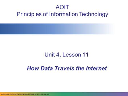 Unit 4, Lesson 11 How Data Travels the Internet