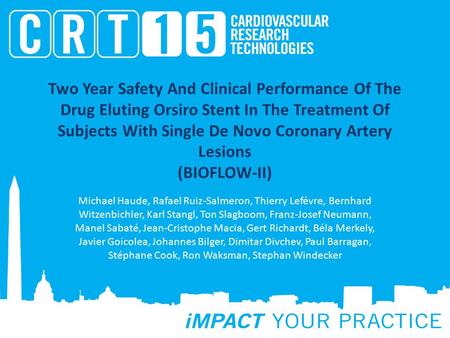 Two Year Safety And Clinical Performance Of The Drug Eluting Orsiro Stent In The Treatment Of Subjects With Single De Novo Coronary Artery Lesions (BIOFLOW-II)