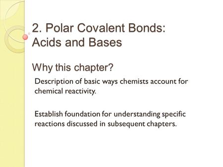 2. Polar Covalent Bonds: Acids and Bases