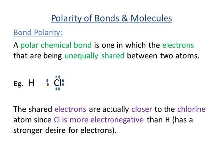 Polarity of Bonds & Molecules
