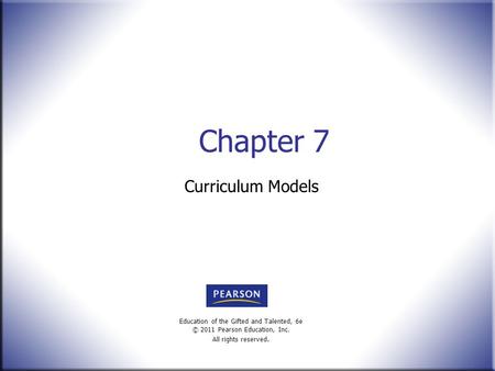 Chapter 7 Curriculum Models.