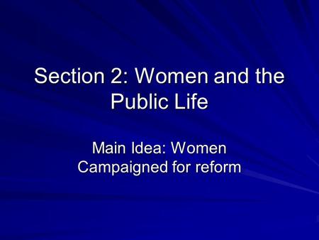 Section 2: Women and the Public Life
