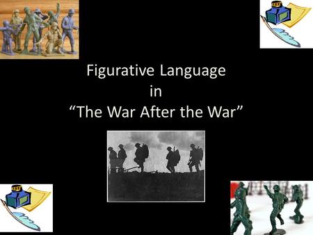 Figurative Language in “The War After the War”