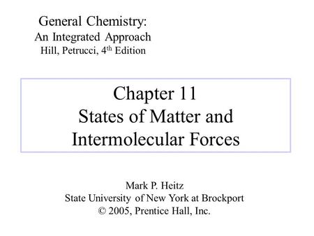 Chapter 11 States of Matter and Intermolecular Forces