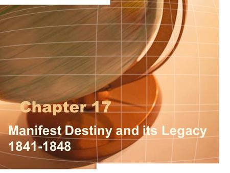 Manifest Destiny and its Legacy