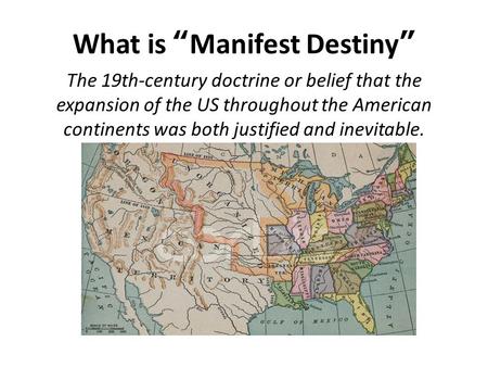 What is “Manifest Destiny”