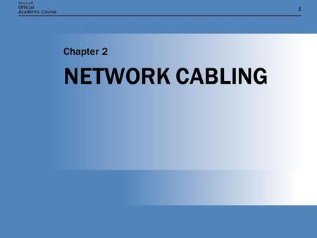 NETWORK CABLING Chapter 2