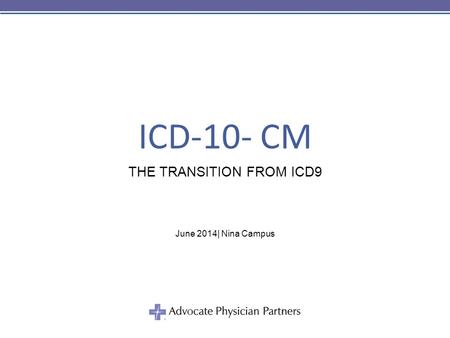 THE TRANSITION FROM ICD9