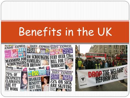 Benefits in the UK.
