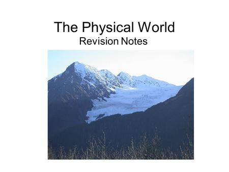 The Physical World Revision Notes.