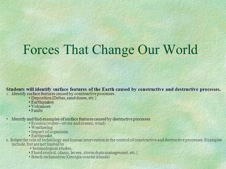 Forces That Change Our World