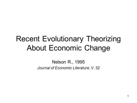 Recent Evolutionary Theorizing About Economic Change