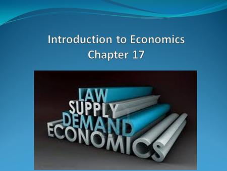 Introduction to Economics Chapter 17