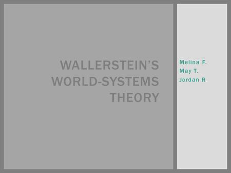 Wallerstein’s world-systems Theory