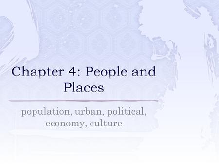 Chapter 4: People and Places