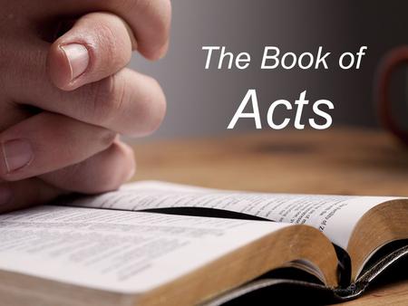 The Book of Acts. Schedule Jan. 4 – Intro and 1 Jan. 11 – 2 Jan. 18 – 3 Jan. 25 – 4 Feb. 1 – 5 Feb. 8 – 6/7 Feb. 15 – 8 Feb. 22 – 9 Mar. 1 – 10-11 Mar.