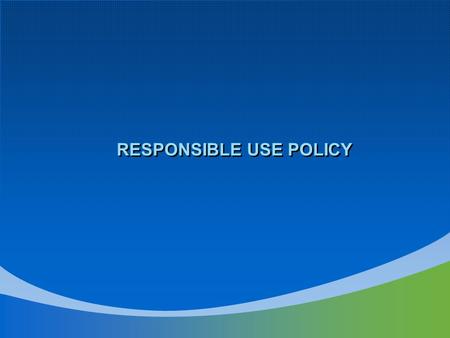 RESPONSIBLE USE POLICY. UNCW Information Security Awareness Program RESPONSIBLE USE OF EDPE  PURPOSE.