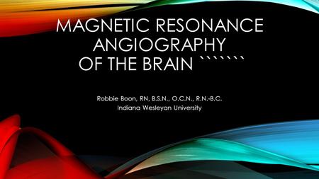 Magnetic Resonance Angiography of the Brain ```````