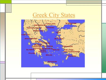 Greek City States. Polis A polis is a Greek City-State Polis had an acropolis-a fortress Polis was surrounded by walls for protection against invasion.
