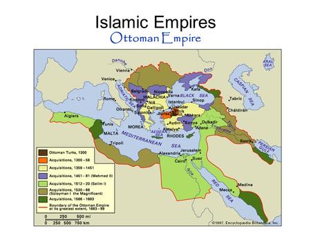 Islamic Empires Ottoman Empire. Ottoman Empire Suleyman the Magnificent Influence on Religion Followed Islamic law –Allowed freedom of worship –Christians.