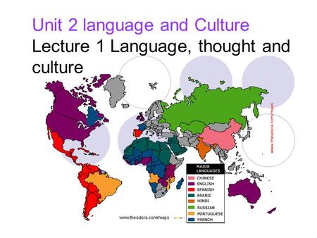 Unit 2 language and Culture Lecture 1 Language, thought and culture