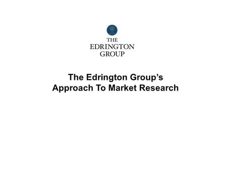 The Edrington Group’s Approach To Market Research.