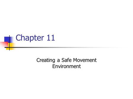 Creating a Safe Movement Environment
