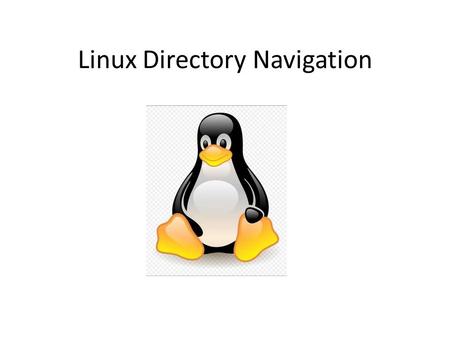 Linux Directory Navigation. File & Directory Commands This is a minimal list of Unix commands that you must know for file management: ls (list) mkdir.
