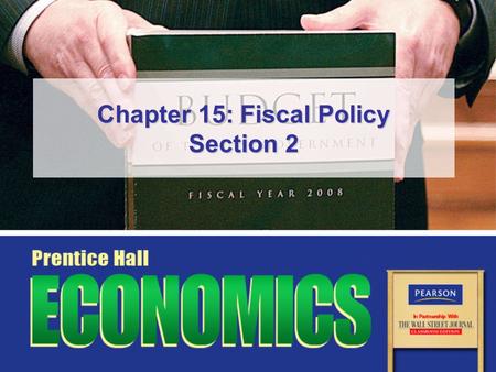 Chapter 15: Fiscal Policy Section 2