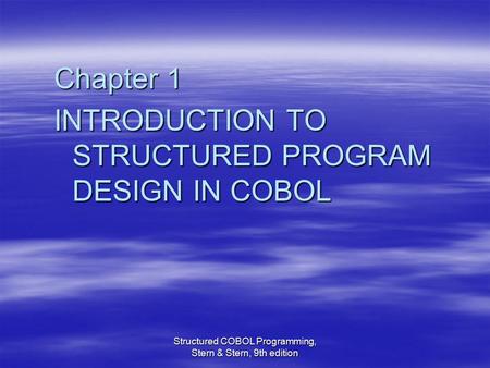 Structured COBOL Programming, Stern & Stern, 9th edition