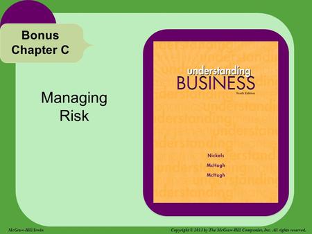 Managing Risk Bonus Chapter C McGraw-Hill/Irwin