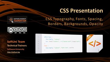 CSS Typography, Fonts, Spacing, Borders, Backgrounds, Opacity