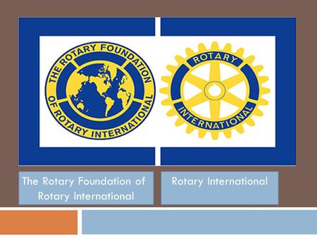 The Rotary Foundation of