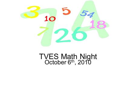 TVES Math Night October 6th, 2010.