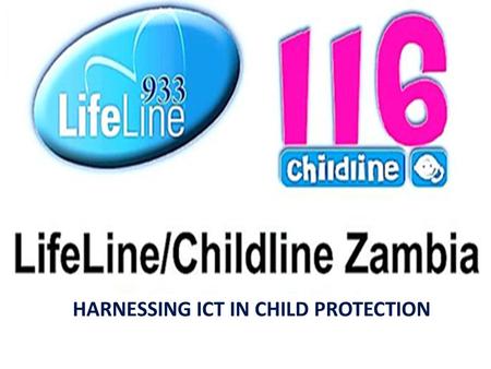 HARNESSING ICT IN CHILD PROTECTION. About Me.. Florence Chileshe Nkhuwa Co-founder & CEO at LifeLine Childline Zambia 20 years experience in child protection.