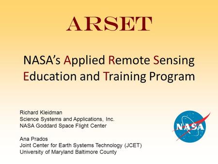 ARSET NASA’s Applied Remote Sensing Education and Training Program Richard Kleidman Science Systems and Applications, Inc. NASA Goddard Space Flight Center.