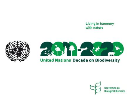 Living in harmony with nature. -The Role of Biodiversity in drought management -The Convention on Biological Diversity and drought management.