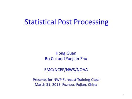 Statistical Post Processing