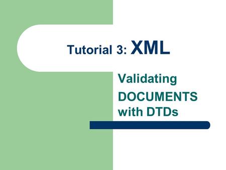 Validating DOCUMENTS with DTDs