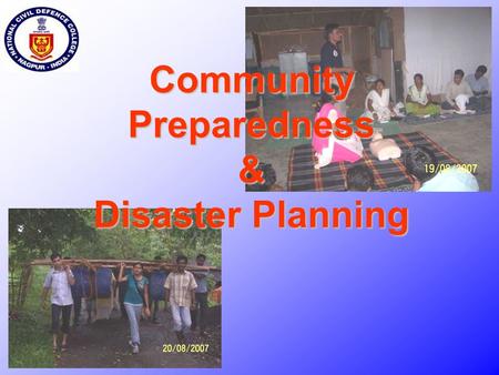 Community Preparedness & Disaster Planning. Why Disasters occur ?
