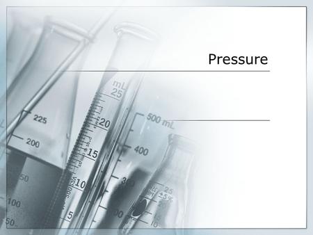 Pressure. Remember, Gas Volume Changes…  Suppose you have a one liter bottle of air. How much air do you actually have?  A liter of air means little.