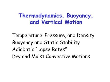 Thermodynamics, Buoyancy, and Vertical Motion