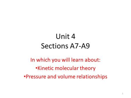 Unit 4 Sections A7-A9 In which you will learn about: