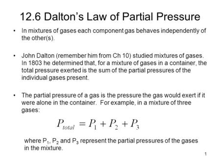 12.6 Dalton’s Law of Partial Pressure