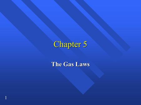 1 Chapter 5 The Gas Laws. 2 Pressure n Force per unit area. n Gas molecules fill container. –Molecules move around and hit sides. –Collisions are the.