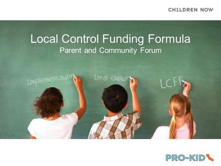 Local Control Funding Formula Parent and Community Forum.